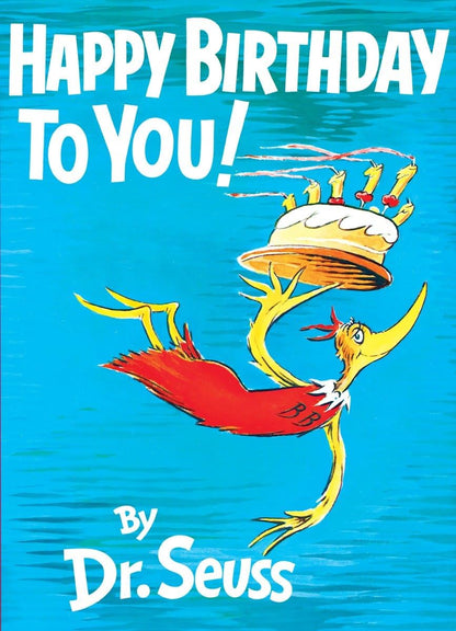 Happy Birthday to You! Is the perfect gift for any Seuss fan or birthday celebrant.